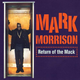 Illustration for article titled 30 Days of Musical Blackness With VSB, Day 22: Mark Morrison, ‘Return of the Mack’